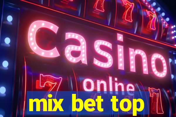 mix bet top